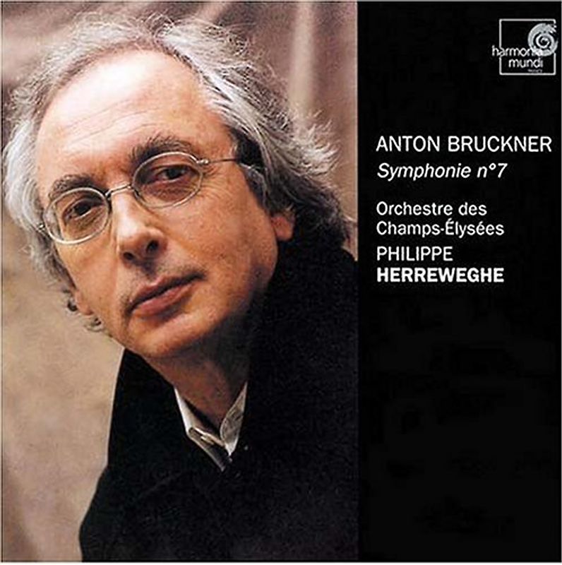 Herreweghe - Anton Bruckner - Sinfonie 7