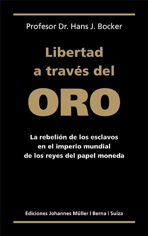 Libertad a través del Oro