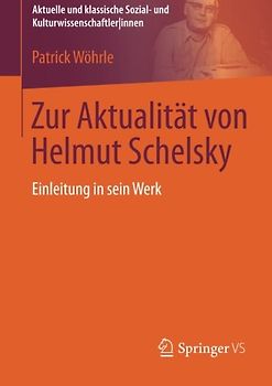 Zur Aktualität von Helmut Schelsky