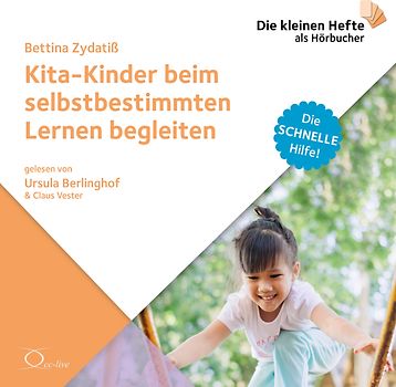 Kita-Kinder beim selbstbestimmten Lernen begleiten