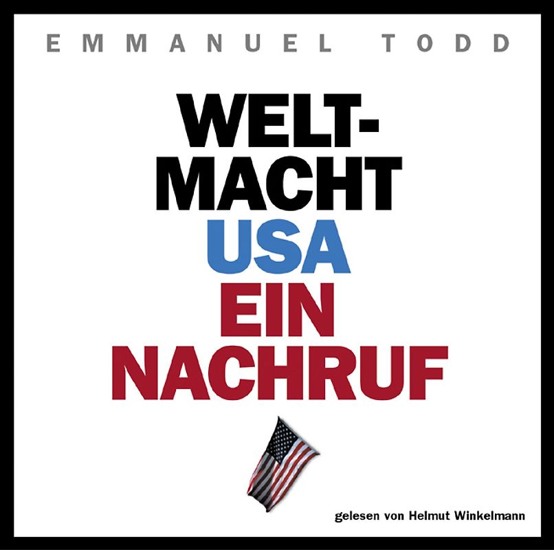 Weltmacht USA. Ein Nachruf