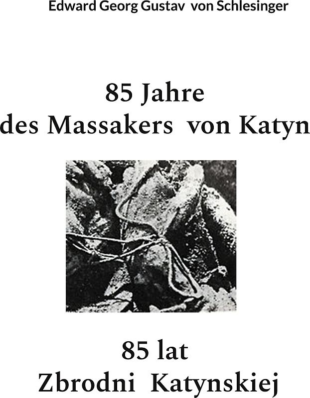 85 Jahre des Massakers von Katyn