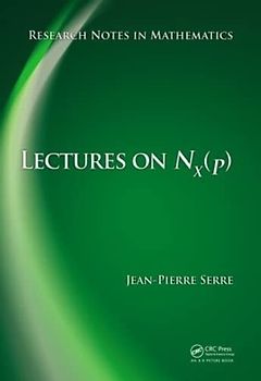 Lectures on N_X(p) (Research Notes in Mathematics Series, 11, Band 11)