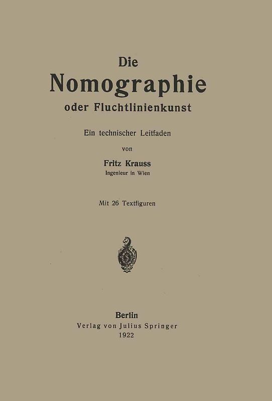 Die Nomographie oder Fluchtlinienkunst