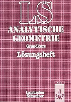 Lambacher Schweizer - Themenhefte / Analytische Geometrie mit linearer Algebra - Grundkurs, Ausgabe B