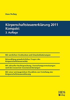 Körperschaftsteuererklärung 2011 Kompakt, 3. Auflage 2012