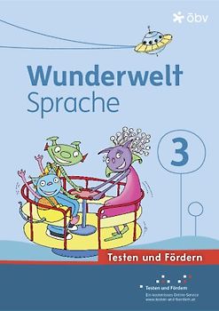 Wunderwelt Sprache 3, Arbeitsheft Testen und Fördern