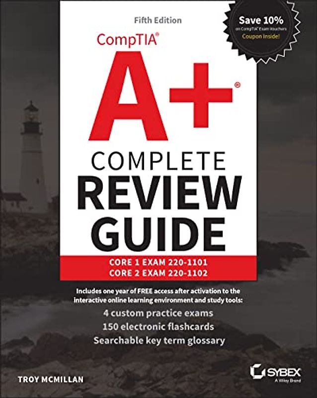 CompTIA A+ Complete Review Guide: Core 1 Exam 220-1101 and Core 2 Exam 220-1102