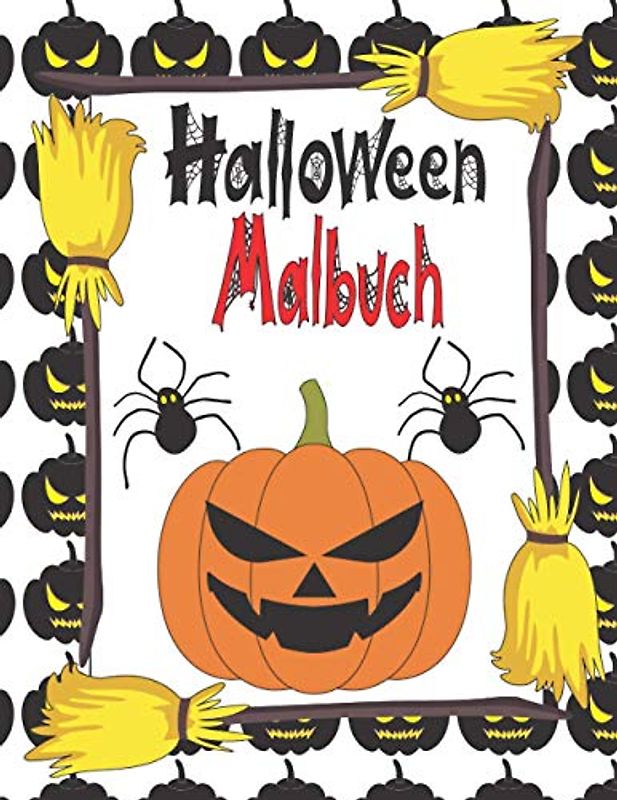Halloween Malbuch: Für Kinder von 2 bis 12 Jahren und Kleinkinder - Farbgeister, Kürbisse, Fledermäuse, Vogelscheuchen und Vampire - Gruseliges Malbuch für Kinder - Halloween-Bücher für Kinder