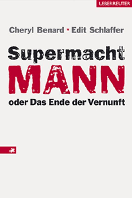 Supermacht Mann oder Das Ende der Vernunft