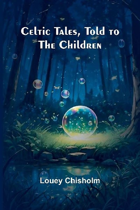 Celtic Tales, Told to the Children