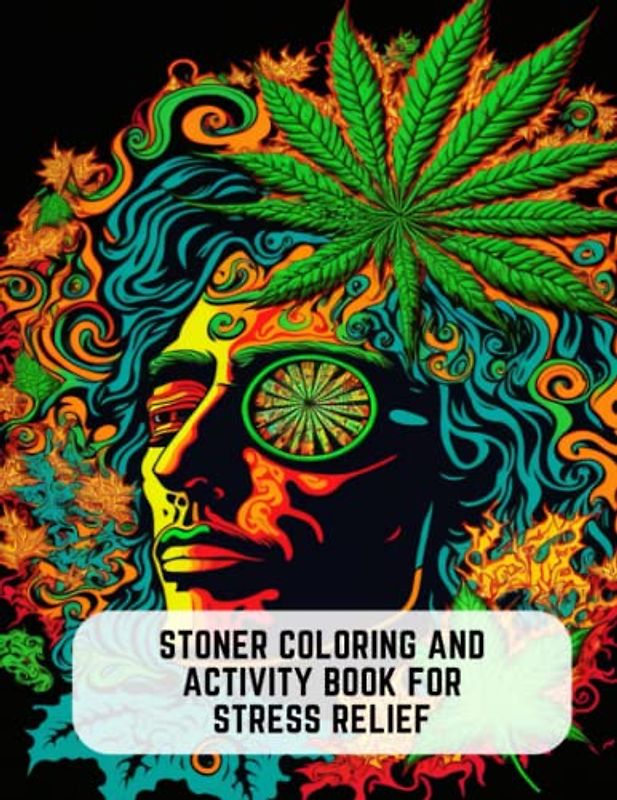 Stoner Coloring and Activity Book for Stress Relief: Featuring Fun and Classic Cartoon Characters
