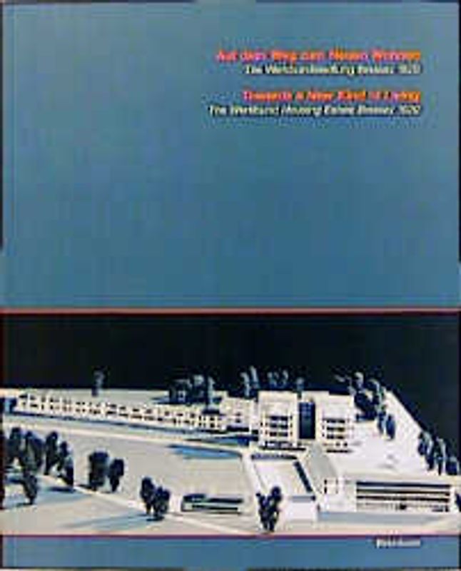 Auf dem Weg zum Neuen Wohnen. Die Werkbundsiedlung Breslau 1929