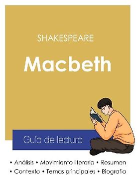 Guía de lectura Macbeth de Shakespeare (análisis literario de referencia y resumen completo)