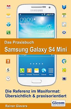 Das Praxisbuch Samsung Galaxy S4 Mini