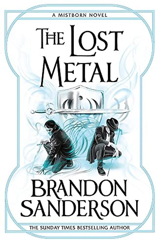 Lost Metal - Sanderson, Brandon
