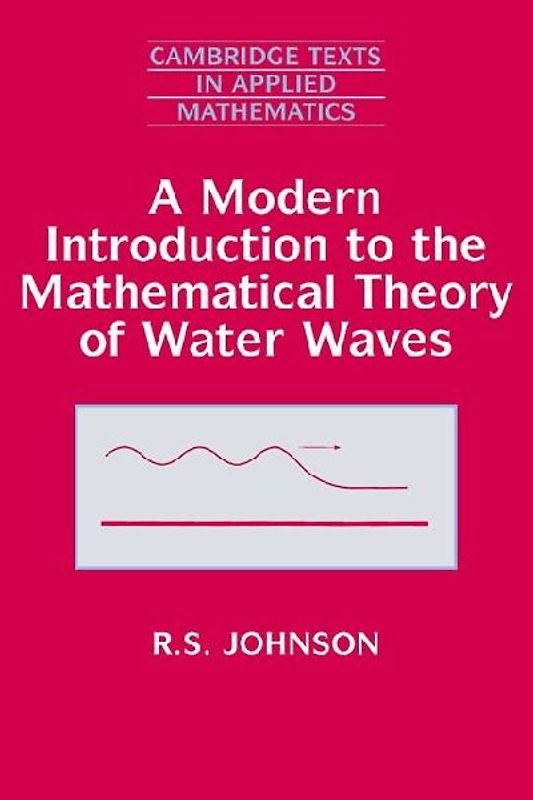 A Modern Introduction to the Mathematical Theory of Water Waves