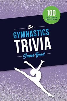 The Gymnastics Trivia Game Book