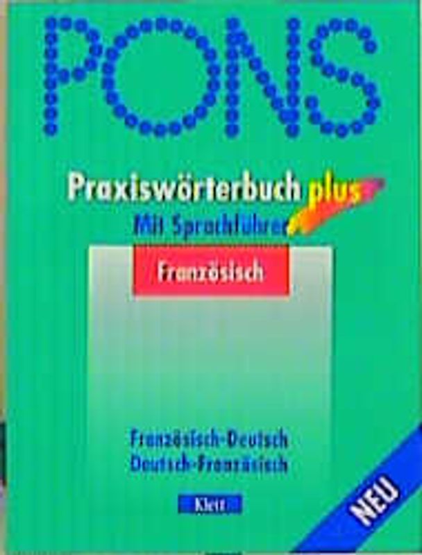 PONS Praxiswörterbuch plus. Mit Sprachführer / Französisch-Deutsch /Deutsch-Französisch