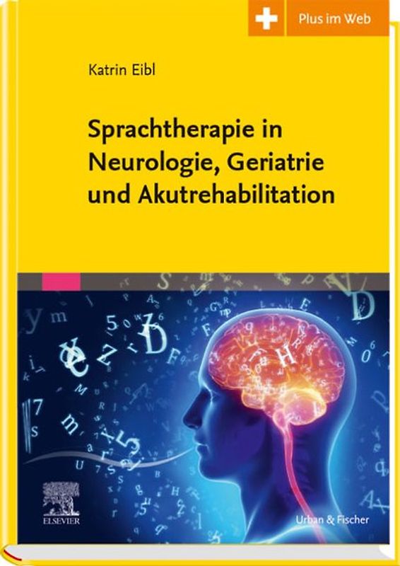 Sprachtherapie in Neurologie, Geriatrie und Akutrehabilitation