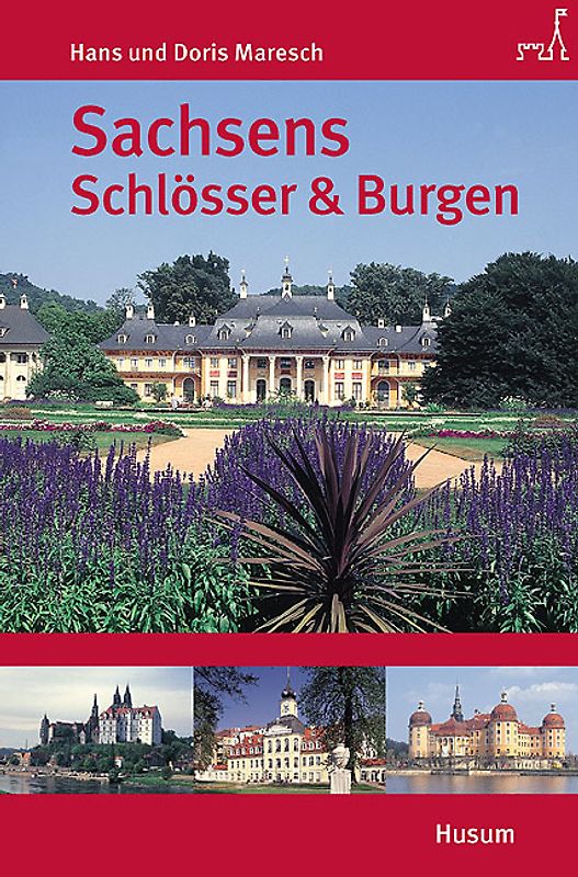 Sachsens Schlösser und Burgen