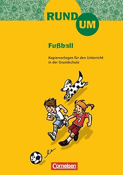 Rund um ... - Grundschule / 2.-4. Schuljahr - Rund um Fußball