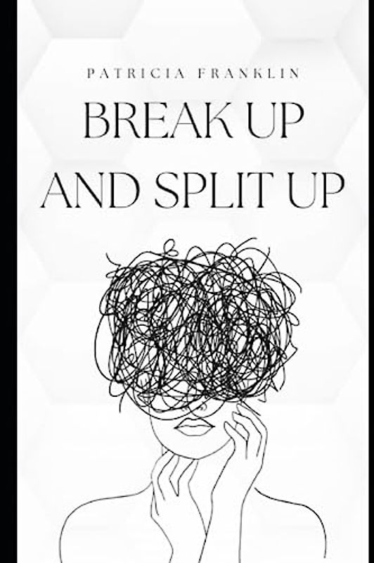 Break Up And Split Up