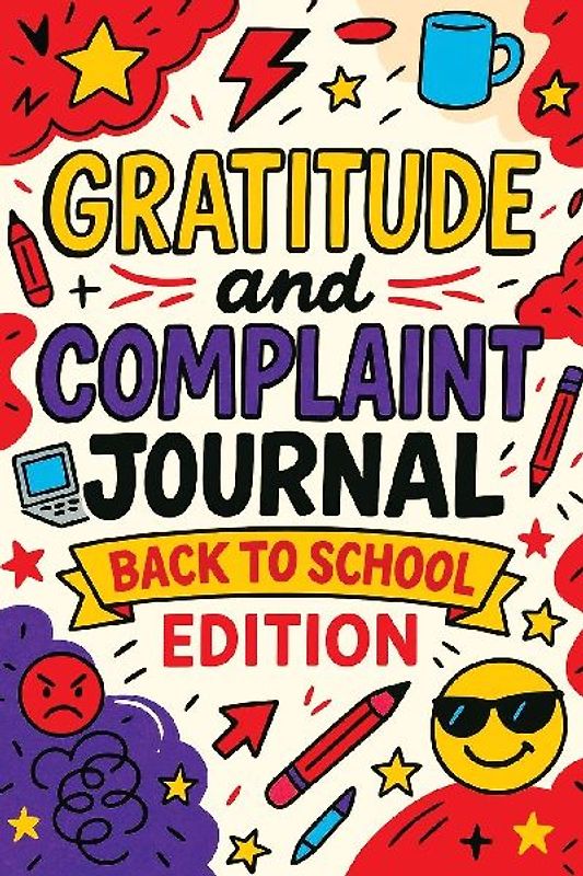 Gratitude and Complaint Journal