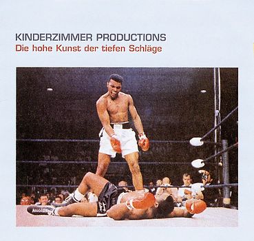 Kinderzimmer Productions - Die Hohe Kunst der Tiefen Schläge