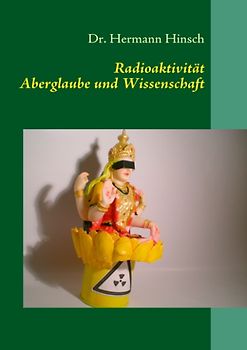 Radioaktivität - Aberglaube und Wissenschaft