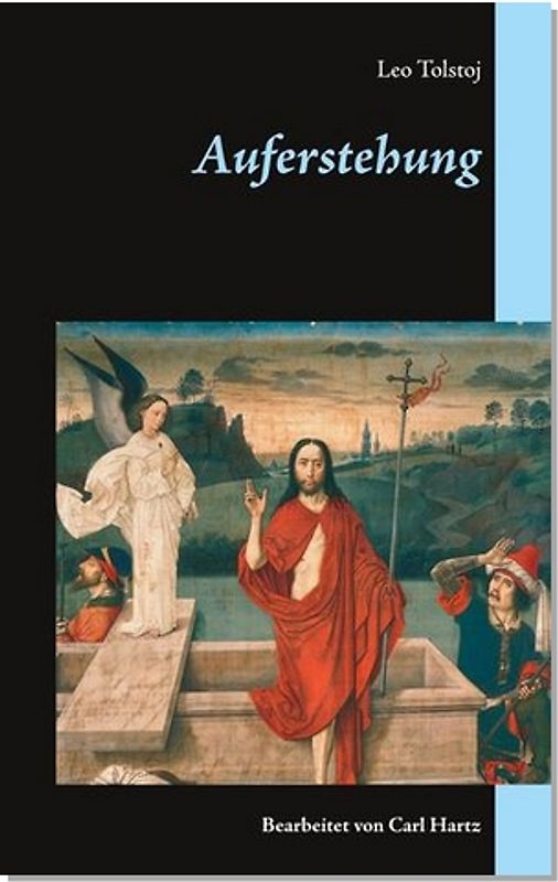 Auferstehung. Ein Roman von 1899