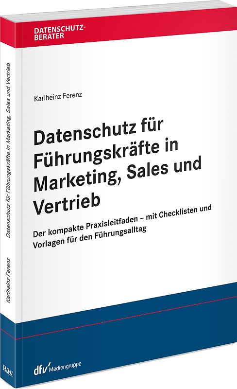 Datenschutz für Führungskräfte in Marketing, Sales und Vertrieb