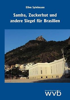 Samba, Zuckerhut und andere Siegel für Brasilien