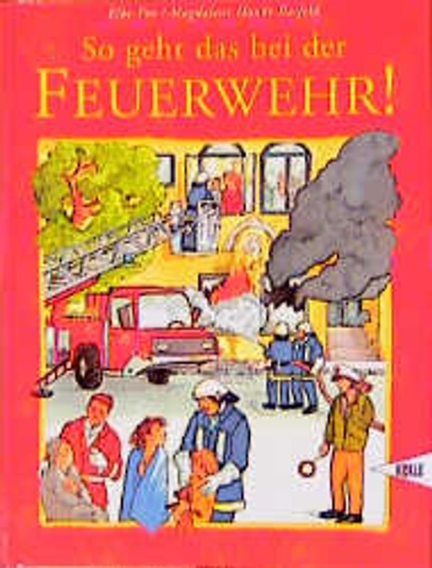 So geht das bei der Feuerwehr!