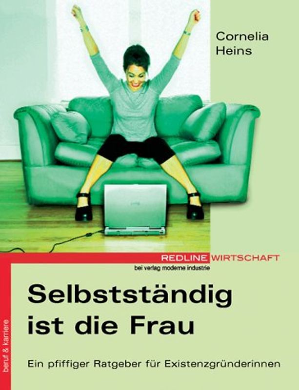 Selbstständig ist die Frau