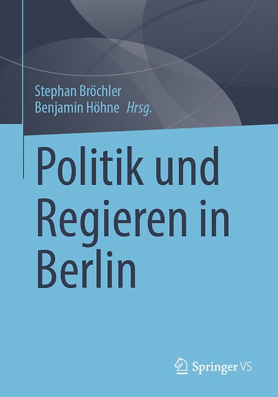 Politik und Regieren in Berlin