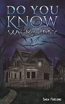 Do You Know Who Killed Me?