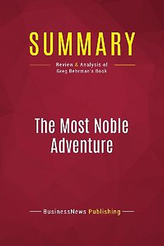 Summary: The Most Noble Adventure