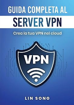 Guida completa al server VPN