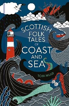 Scottish Folk Tales of Coast and Sea
