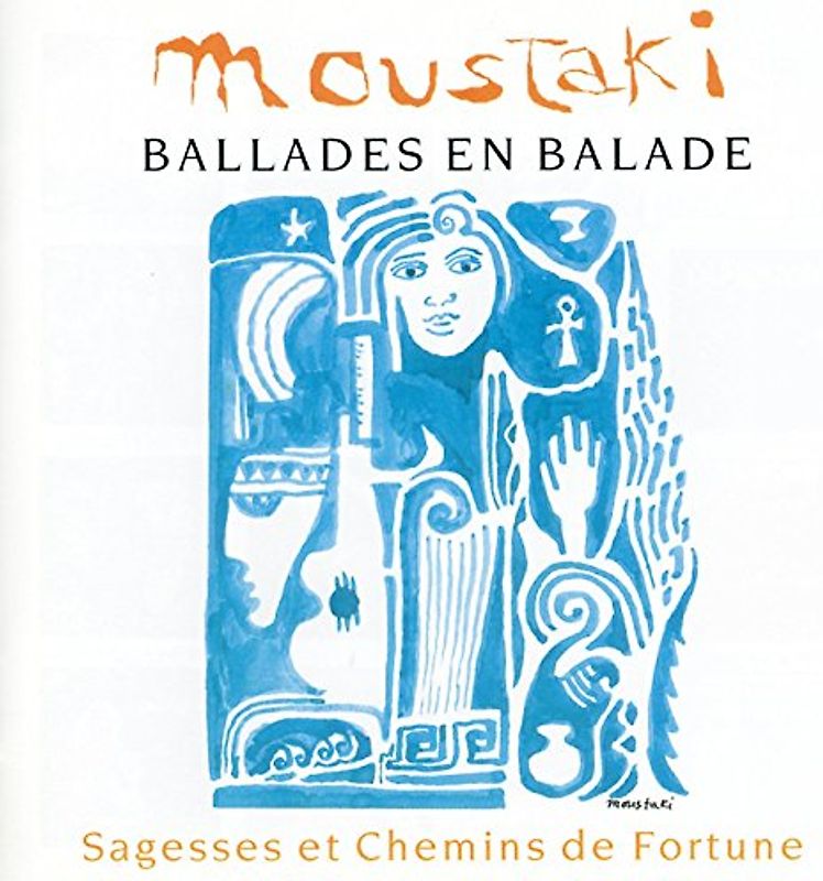 Georges Moustaki - Sagesses at Chemnins de