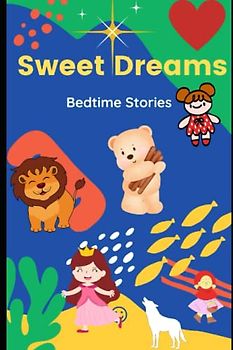 Sweet Dreams: Bedtime stories