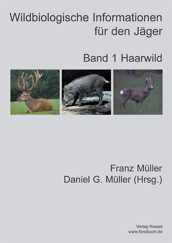 Wildbiologische Informationen für den Jäger / Wildbiologische Informationen