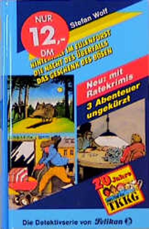 TKKG / Hinterhalt im Eulenforst /Die Nacht des Überfalls /Das Geschenk des Bösen