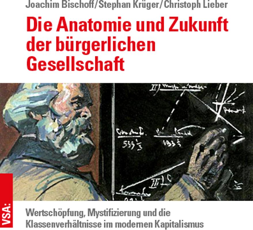 Die Anatomie und Zukunft der bürgerlichen Gesellschaft