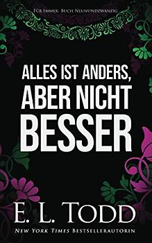 Alles ist anders, aber nicht besser (Für Immer, Band 29)
