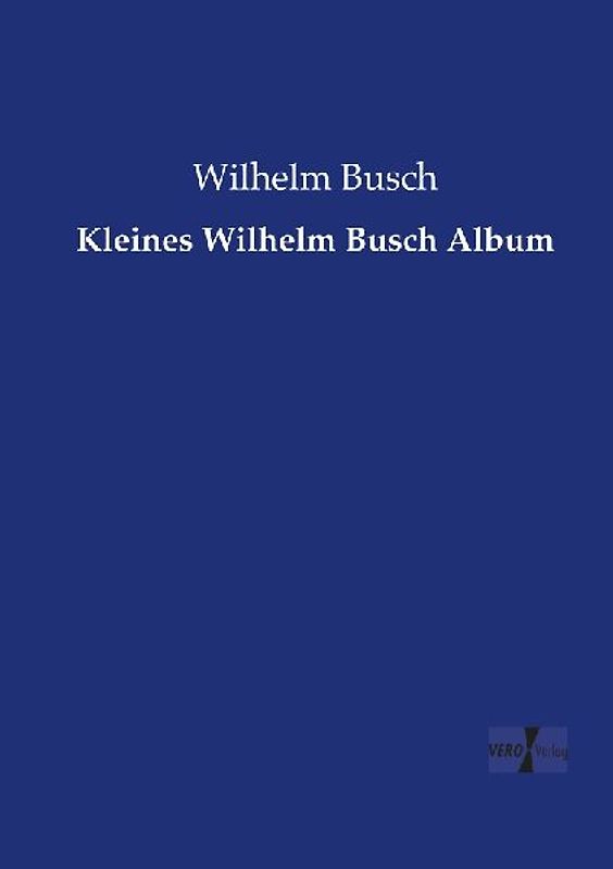 Kleines Wilhelm Busch Album
