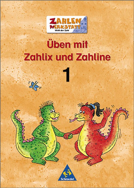 Zahlenwerkstatt - Welt der Zahl / Üben mit Zahlix und Zahline. bis 2008 / Üben 1