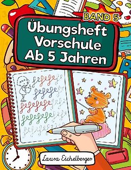 Übungsheft Vorschule Ab 5 Jahren