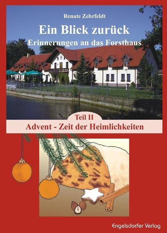 Ein Blick zurück - Erinnerungen an das Forsthaus